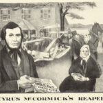 Cyrus McCormick’s Reaper